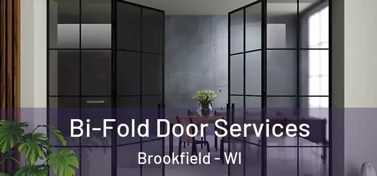 Bi-Fold Door Services Brookfield - WI