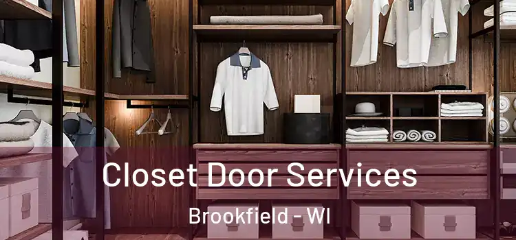  Closet Door Services Brookfield - WI