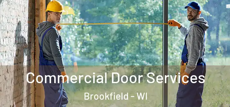 Commercial Door Services Brookfield - WI