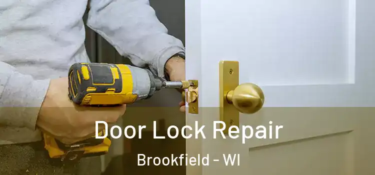  Door Lock Repair Brookfield - WI