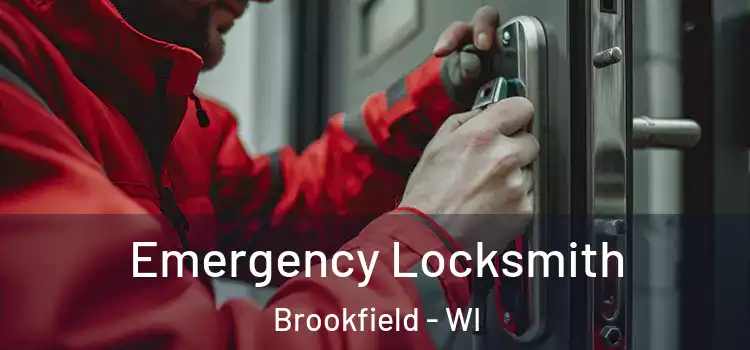  Emergency Locksmith Brookfield - WI