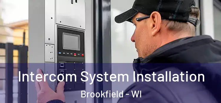 Intercom System Installation Brookfield - WI