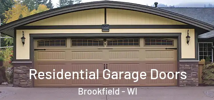  Residential Garage Doors Brookfield - WI